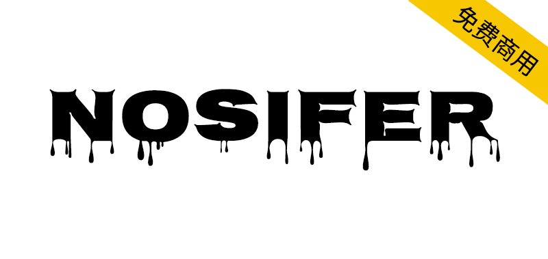 【Nosifer】很适合用于黑暗、恐怖主题的英文标题字体-95n95.com免费商用字体